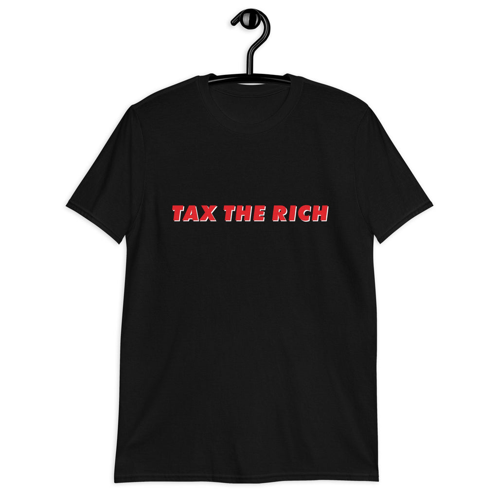Tax The Rich Shirt Political Progressive Liberal Gift