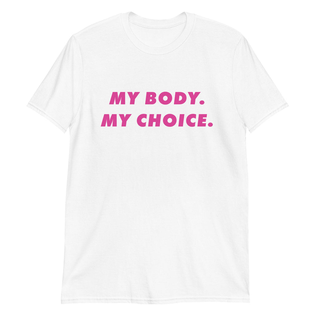 My Body My Choice Liberal Progressive Democrat Pro-Choice Shirt Gift Pink